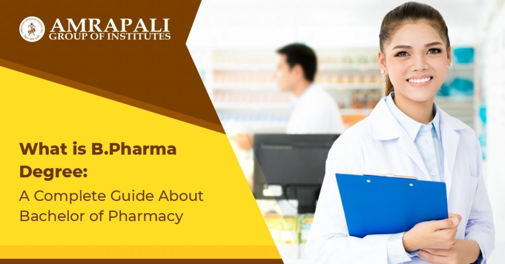 What is B.Pharm?: A Complete Guide About Bachelor of Pharmacy